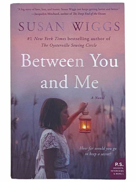 Between You and Me: A Novel