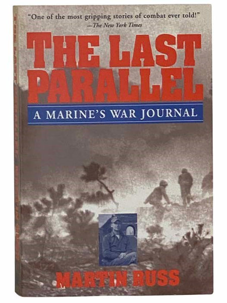 The Last Parallel: A Marine's War Journal