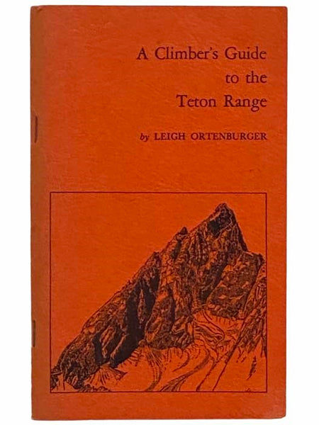 A Climber's Guide to the Teton Range (Condensed Edition)