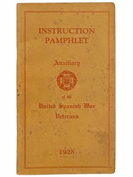 Instruction Pamphlet: Auxiliary of the United Spanish War Veterans, 1928
