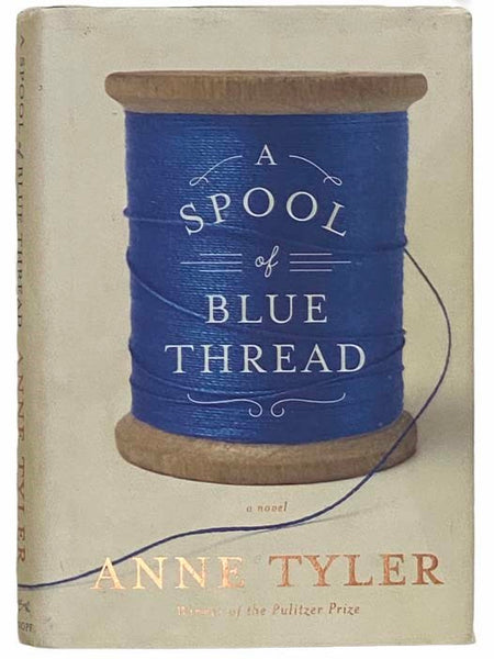 A Spool of Blue Thread: A Novel