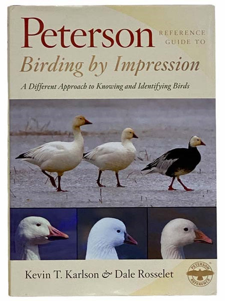 Peterson Reference Guide to Birding by Impression: A Different Approach to Knowing and Identifying Birds