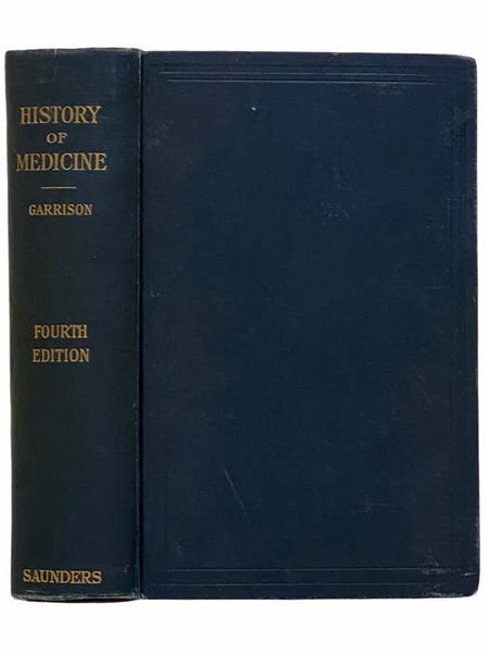 An Introduction to the History of Medicine, with Medical Chronology, Suggestions for Study and Bibliographic Data