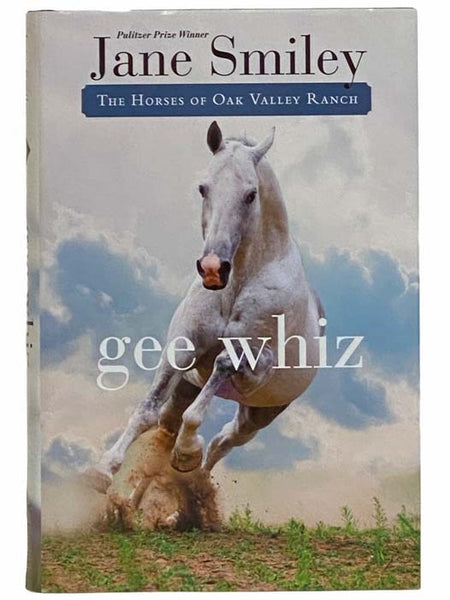 Gee Whiz (The Horses of Oak Valley Ranch)