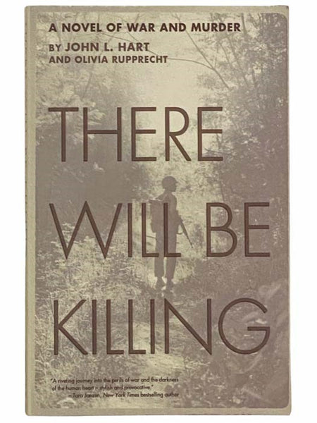 There Will Be Killing: A Novel of War and Murder