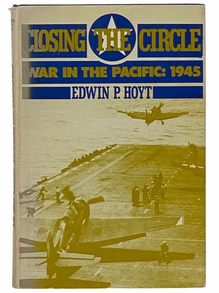 Closing the Circle: War in the Pacific: 1945