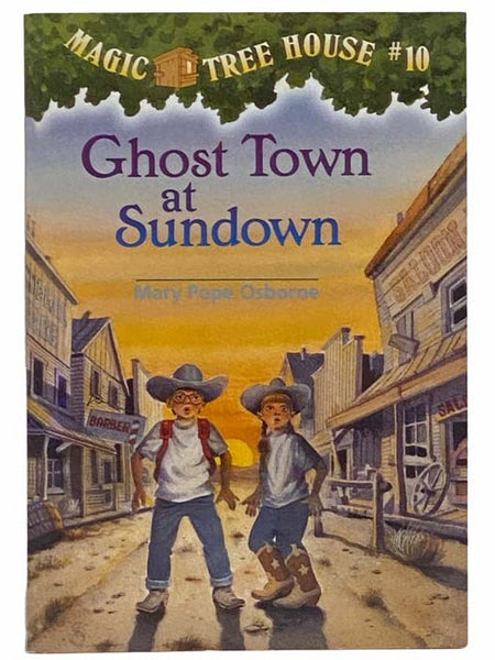 Ghost Town at Sundown (Magic Tree House, #10)