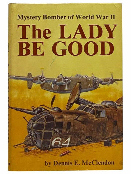 The Lady Be Good: Mystery Bomber of World War II