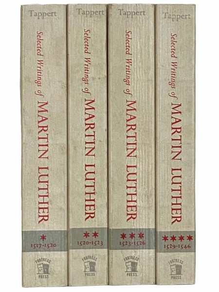 Selected Writings of Martin Luther, in Four Volumes: 1517-1520; 1520-1523; 1523-1526; 1529-1546