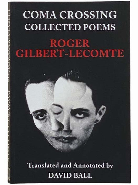 Coma Crossing: Collected Poems