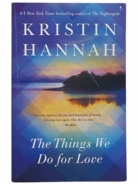 The Things We Do For Love: A Novel