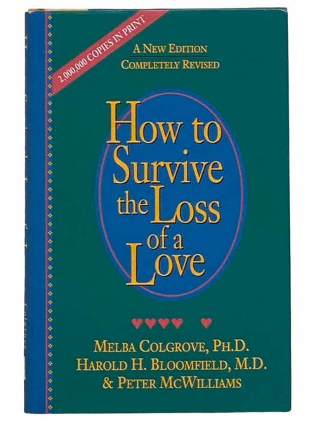 How to Survive the Loss of a Love