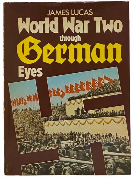 World War Two through German Eyes