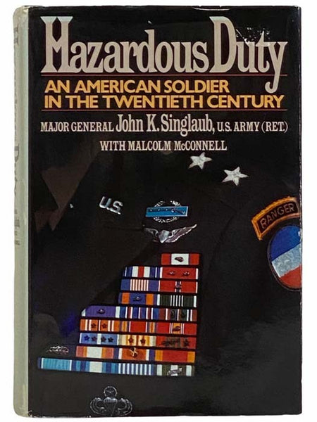 Hazardous Duty: An American Soldier in the Twentieth Century