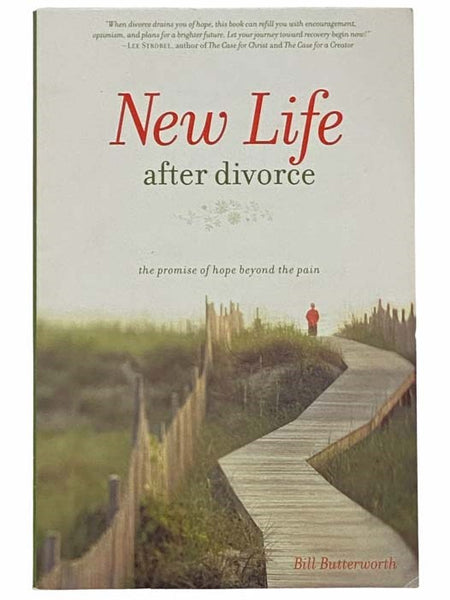 New Life after Divorce: The Promise of Hope Beyond the Pain