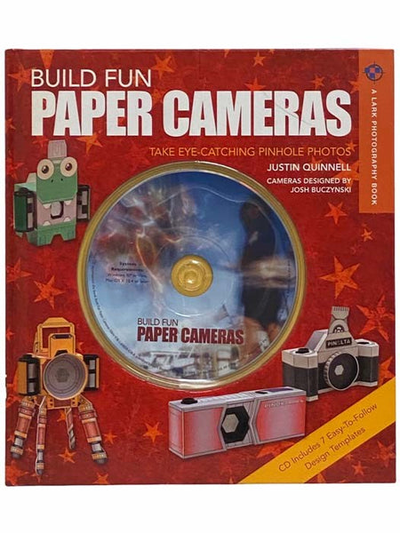 Build Fun Paper Cameras: Take Eye-Catching Pinhole Photos (Includes CD) (A Lark Photography Book)