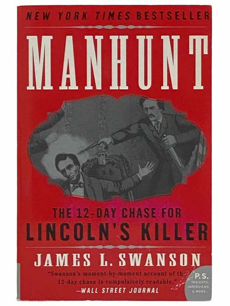 Manhunt: The 12-Day Chase for Lincoln's Killer