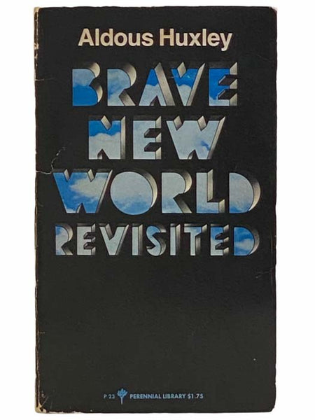 Brave New World Revisited