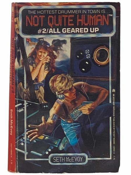 All Geared Up (Not Quite Human No.2)