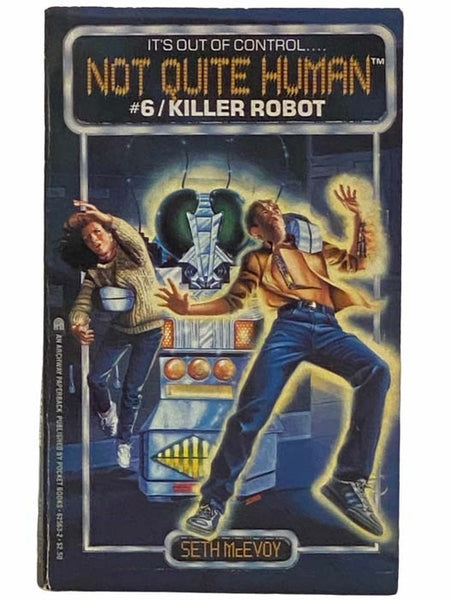 Killer Robot (Not Quite Human No. 6)