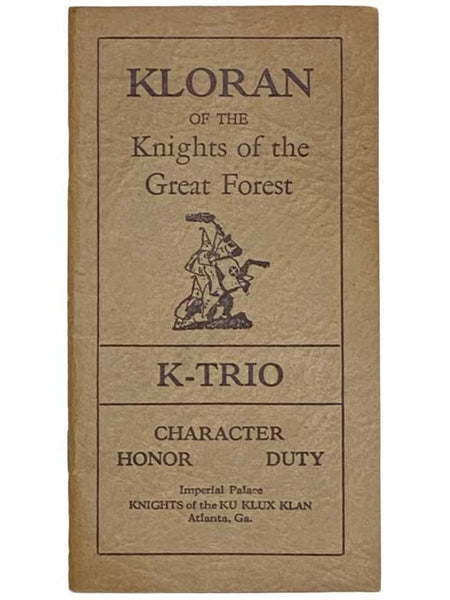 Kloran of the Knights of the Great Forest [KKK / Ku Klux Klan]