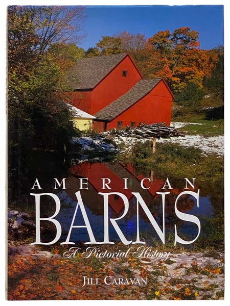 American Barns: A Pictorial History