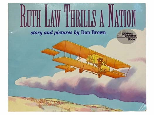 Ruth Law Thrills a Nation (Reading Rainbow Book)