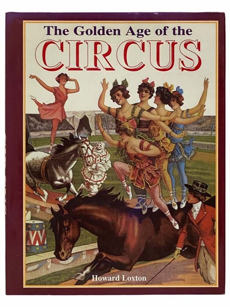 The Golden Age of the Circus