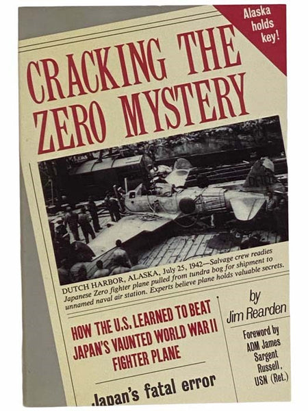 Cracking the Zero Mystery: How the U.S. Learned to Beat Japan's Vaunted World War II Fighter Plane