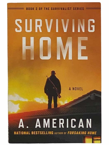 Surviving Home: A Novel (Book 2 of the Survivalist Series)