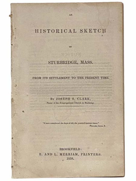 An Historical Sketch of Sturbridge, Mass. from Its Settlement to the Present Time. [Massachusetts]