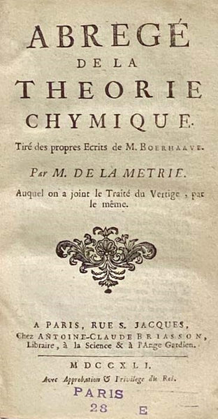 Abrege de la Theorie Chymique. Tire des propres Ecrits. Auquel on a joint le Traite du Vertige, par le meme.