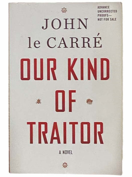 Our Kind of Traitor: A Novel (Advance Uncorrected Proof)