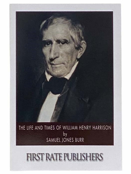 The Life and Times of William Henry Harrison