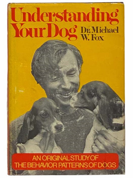 Understanding Your Dog: An Original Study of the Behavior Patterns of Dogs