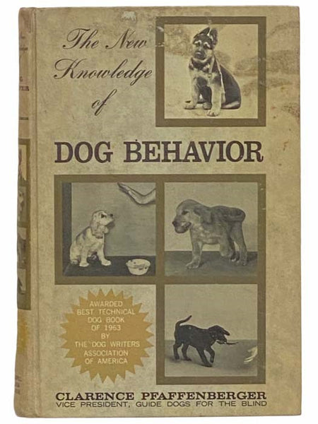 The New Knowledge of Dog Behavior