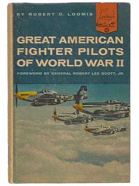 Great American Fighter Pilots of World War II (Landmark Series Book 96)