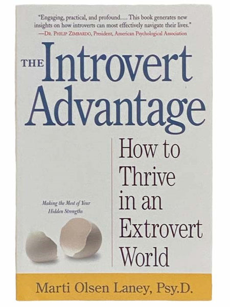 The Introvert Advantage: How to Thrive in an Extrovert World