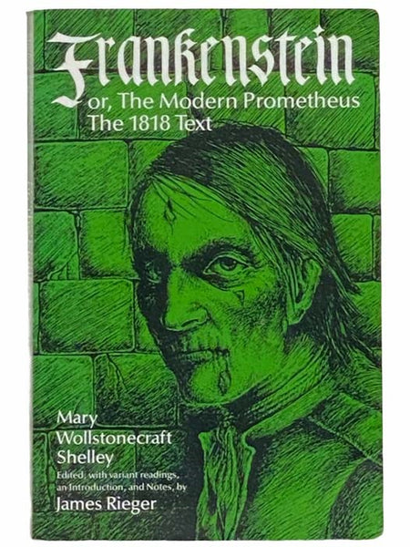 Frankenstein: or, the Modern Prometheus, the 1818 Text