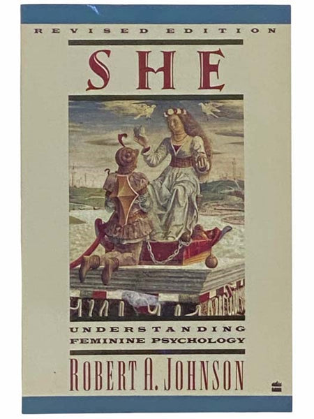 She: Understanding Feminine Psychology (Revised Edition)