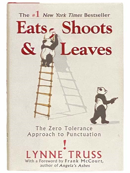 Eats, Shoots & Leaves: The Zero Tolerance Approach to Punctuation
