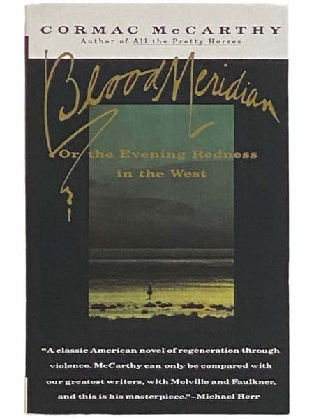 Blood Meridian: Or the Evening Redness in the West