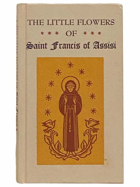 The Little Flowers of Saint Francis of Assisi