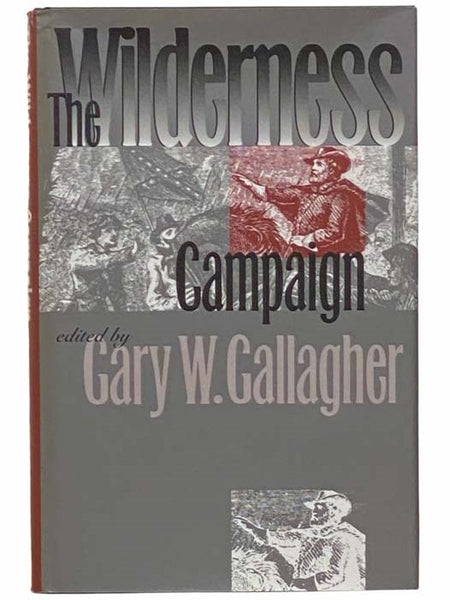The Wilderness Campaign (Military Campaigns of the Civil War)