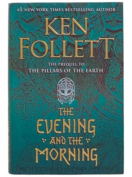 The Evening and the Morning (The Prequel to The Pillars of the Earth)