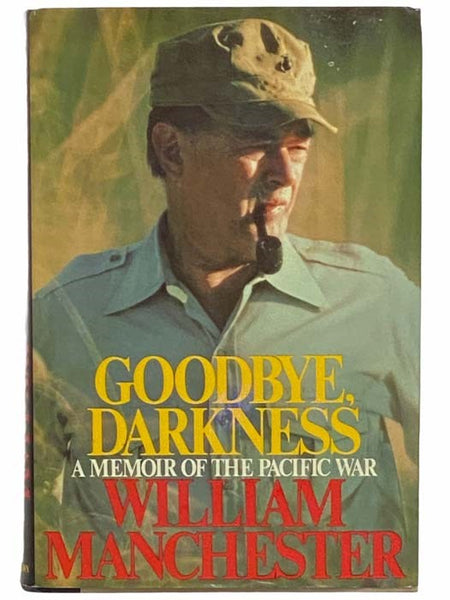 Goodbye, Darkness: A Memoir of the Pacific War