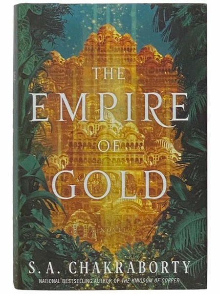 The Empire of Gold: A Novel (The Daevabad Trilogy, Book 3)