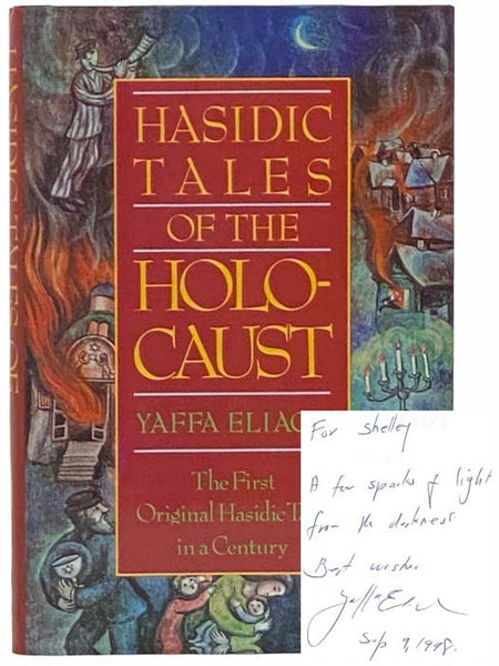 Hasidic Tales of the Holocaust: The First Original Hasidic Tales in Century