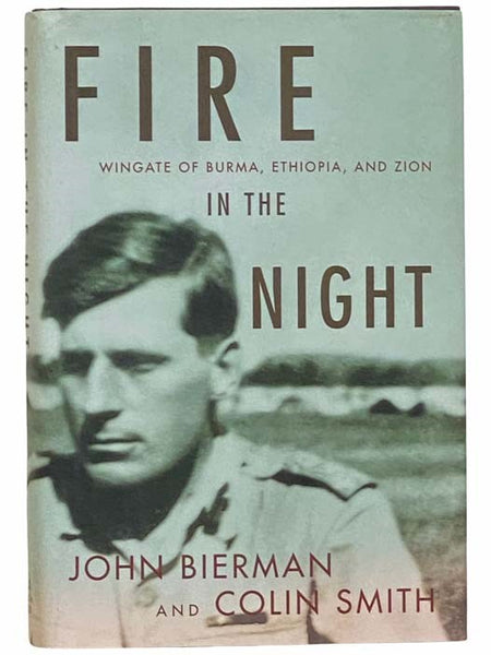 Fire in the Night: Wingate of Burma, Ethiopia, and Zion