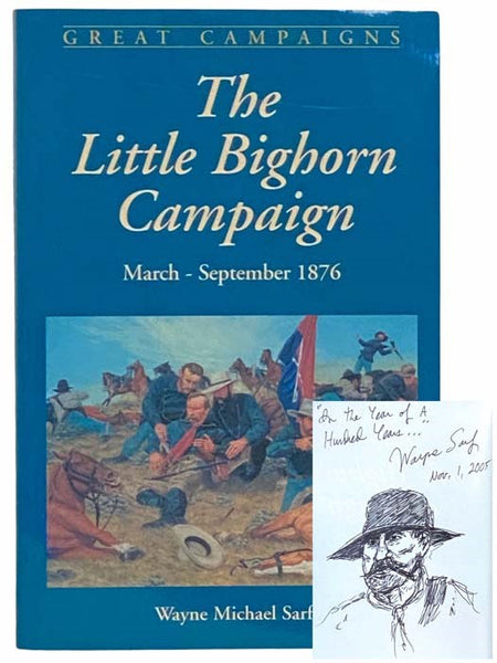 The Little Bighorn Campaign: March - September, 1876 (Great Campaigns)